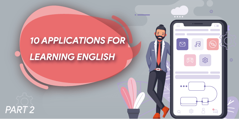 10 اپلیکیشن کاربردی برای یاد گرفتن زبان انگلیسی/بخش دوم